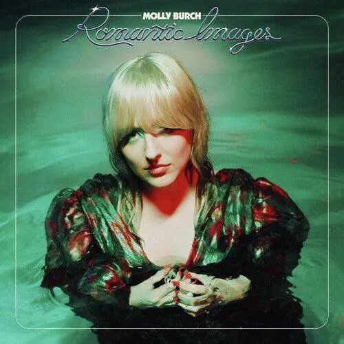 Molly Burch- Romantic Images